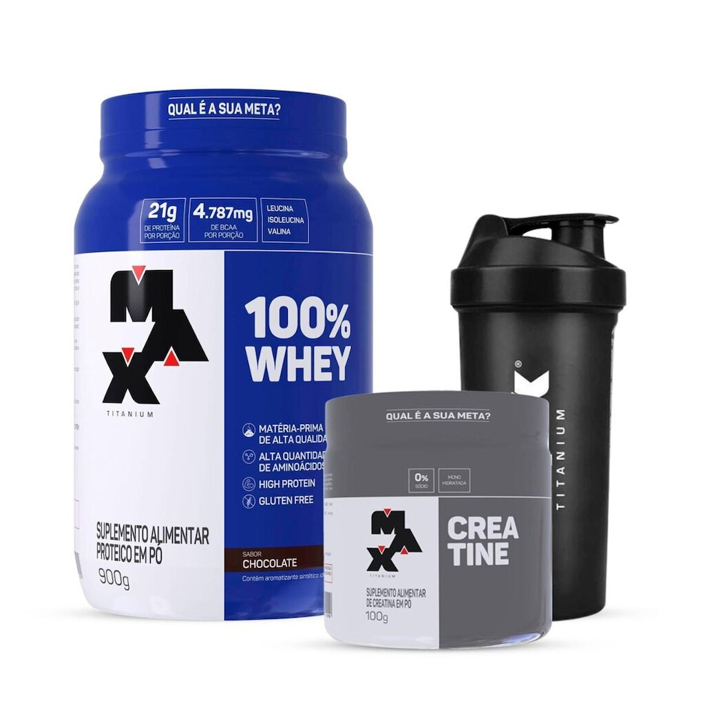 Combo 100% Whey 900g, Creatina 100g e Coqueteleira Max Titanium