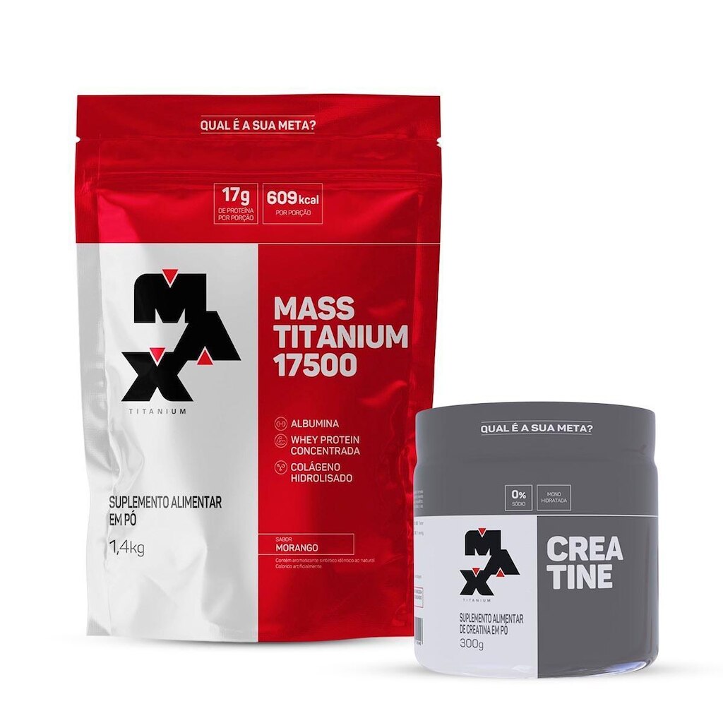 Combo Hipercalórico Mass 17500 Refil 1,4kg e Creatina 300g Max Titanium
